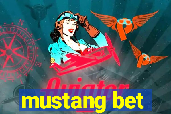 mustang bet